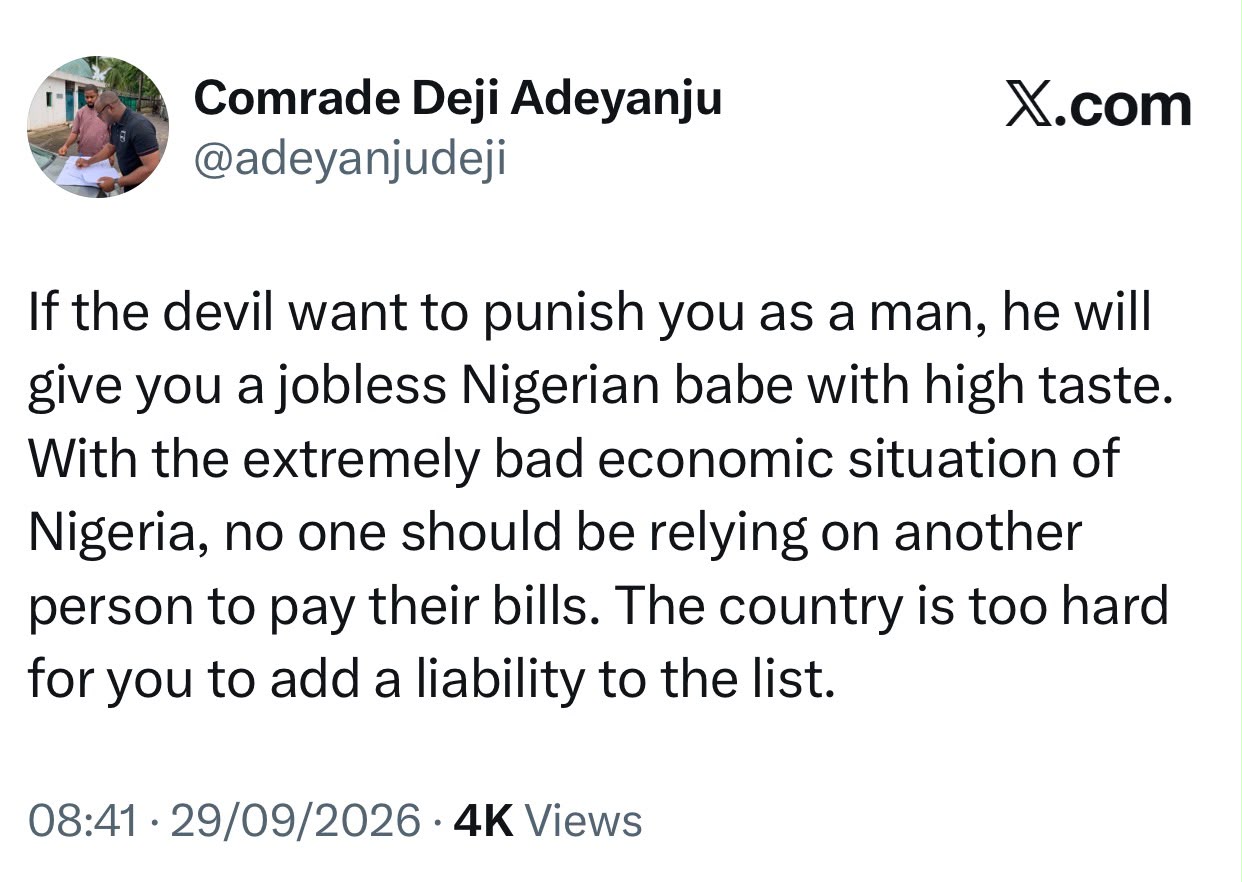 ’If the devil wants to punish you as a man, he will give you a jobless Nigerian babe with high taste - Deji Adeyanju